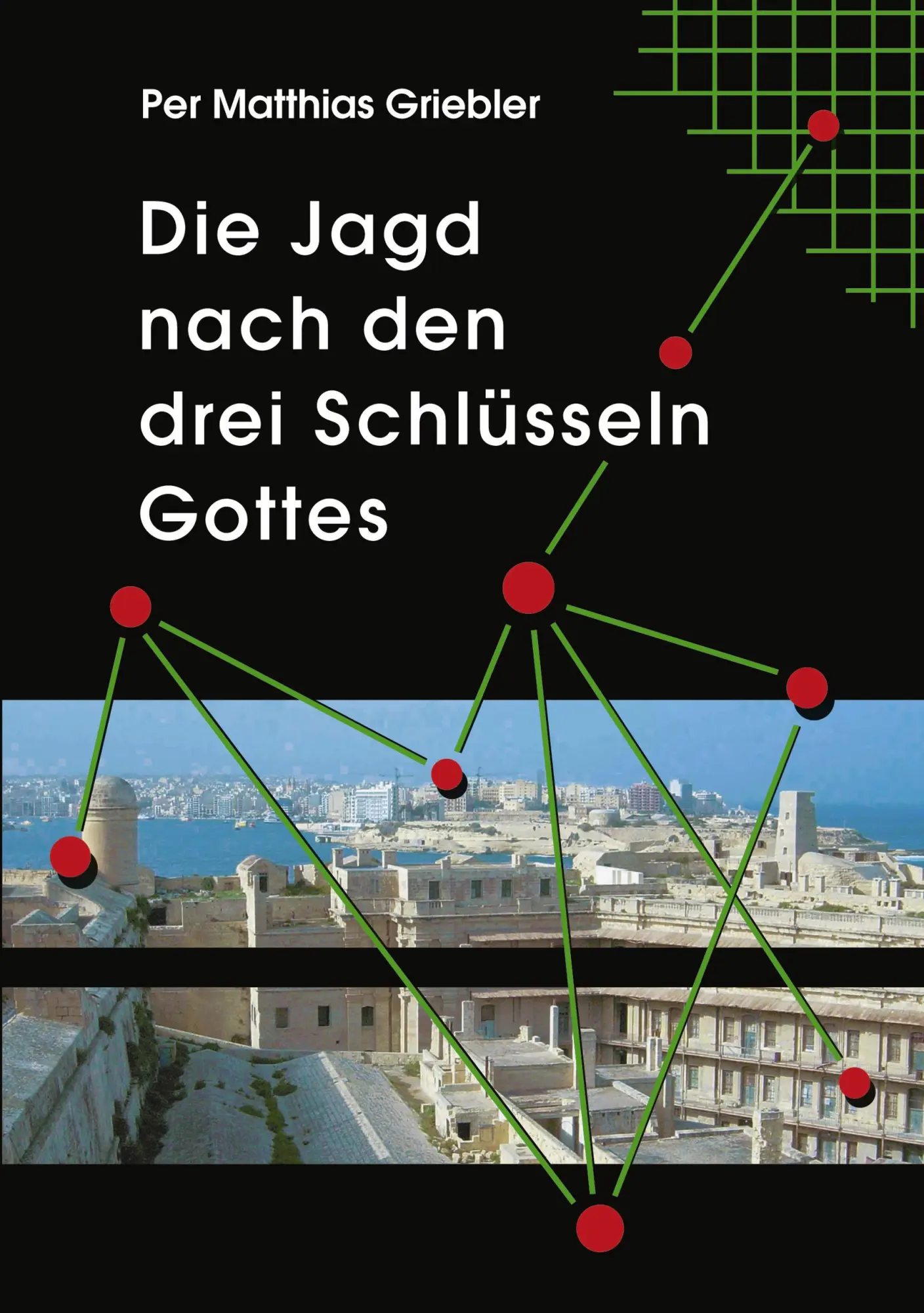 Cover: 9783833411960 | Die Jagd nach den drei Schlüsseln Gottes | Per Matthias Griebler