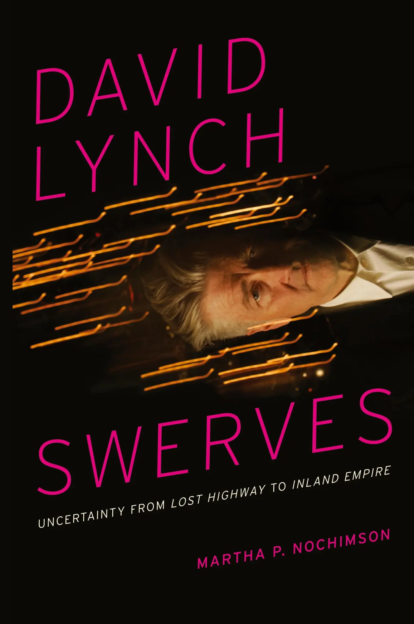 Cover: 9780292762060 | David Lynch Swerves | Uncertainty from Lost Highway to Inland Empire