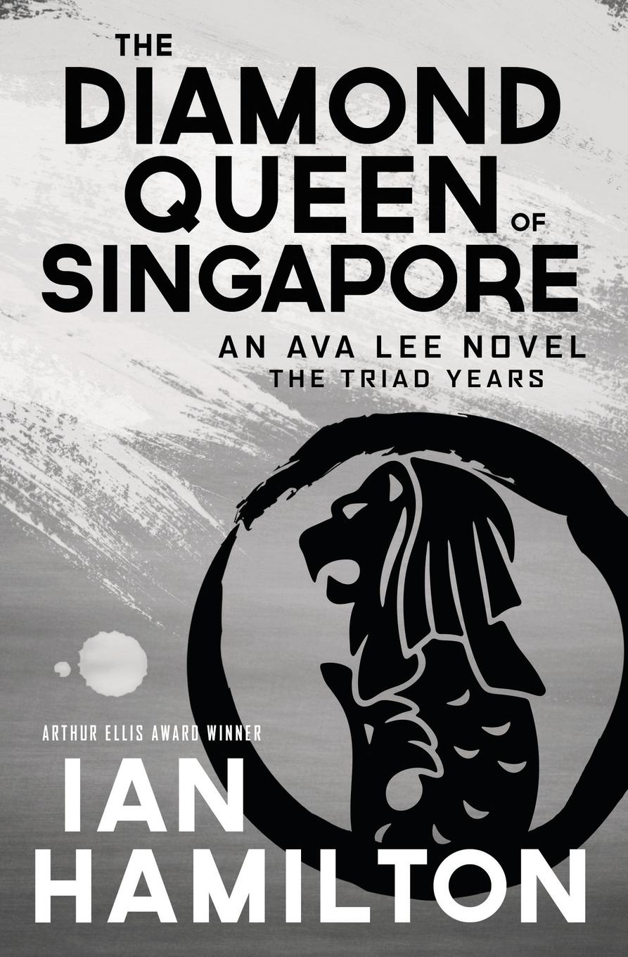Cover: 9781487002060 | The Diamond Queen of Singapore | An Ava Lee Novel: Book 13 | Hamilton