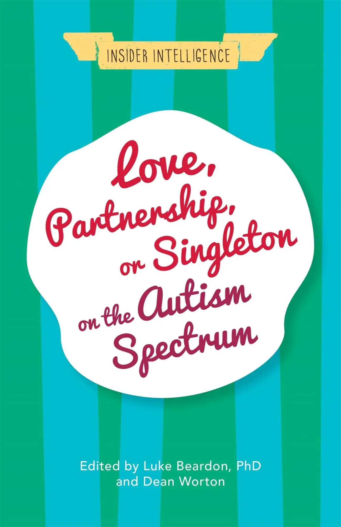Cover: 9781785922060 | Love, Partnership, or Singleton on the Autism Spectrum | Taschenbuch