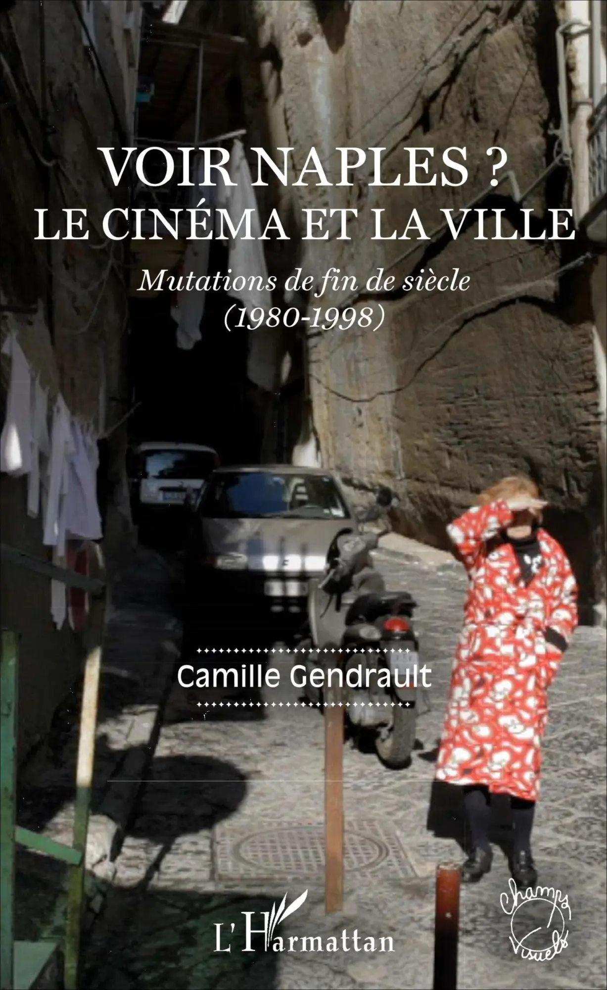 Cover: 9782343112060 | Voir Naples ? | Camille Gendrault | Taschenbuch | 304 S. | Französisch