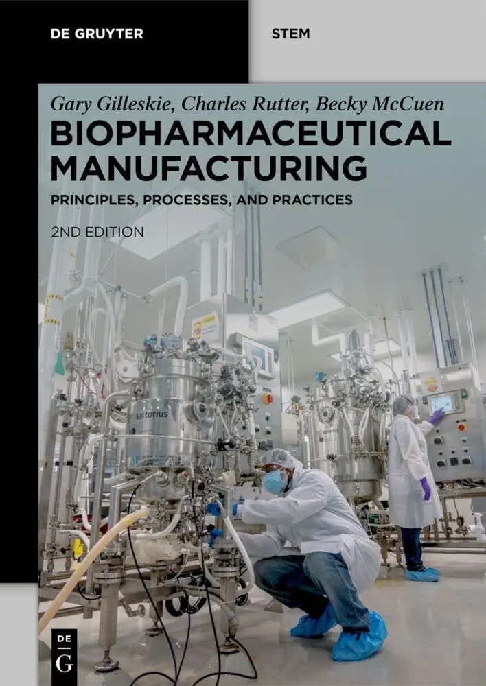 Cover: 9783111112060 | Biopharmaceutical Manufacturing | Principles, Processes, and Practices