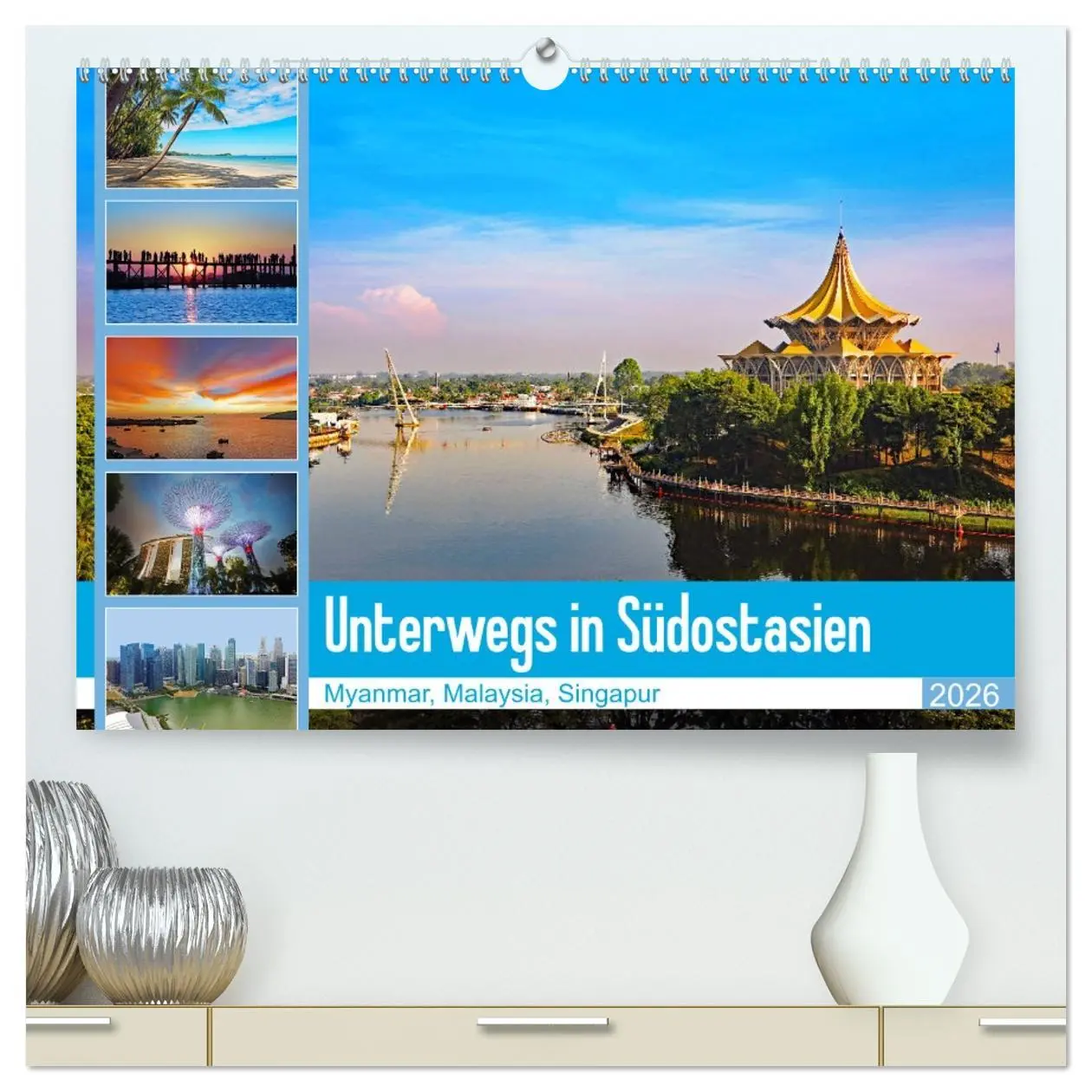 Cover: 9783457722060 | Unterwegs in Südostasien (hochwertiger Premium Wandkalender 2026...