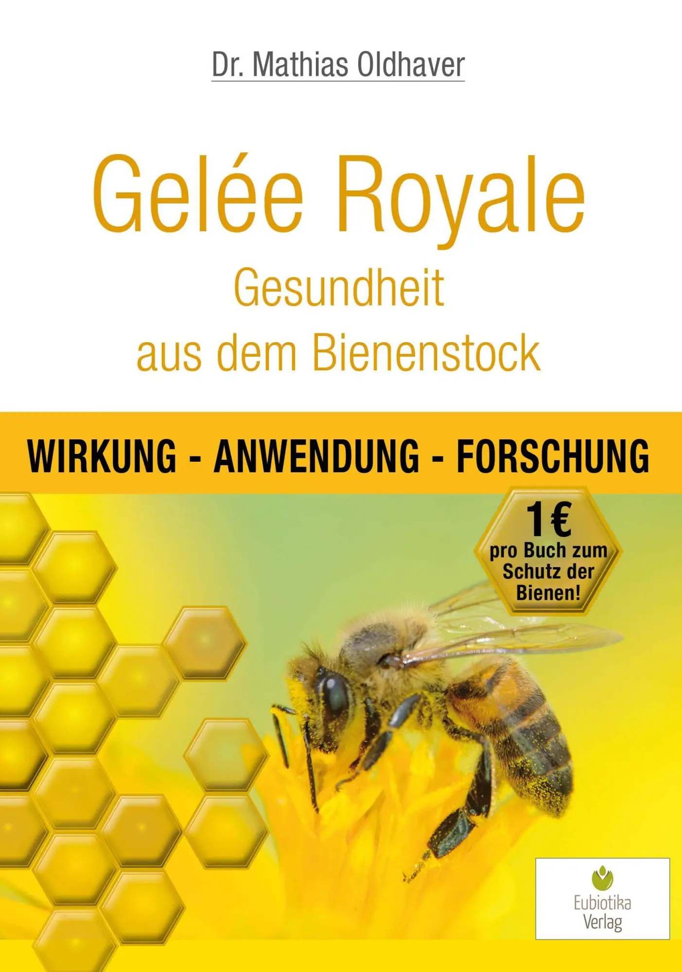 Cover: 9783944592060 | Gelée Royale - Gesundheit aus dem Bienenstock | Mathias Oldhaver