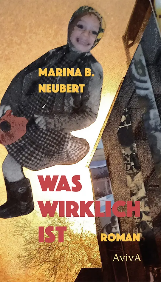 Cover: 9783949302060 | Was wirklich ist | Roman | Marina B. Neubert | Buch | 272 S. | Deutsch