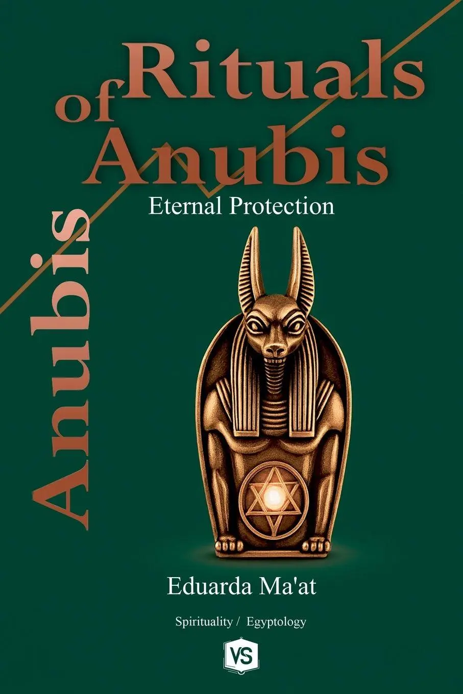 Cover: 9798232622060 | Rituals of Anubis - Eternal Protection | Eduarda Ma'at | Taschenbuch