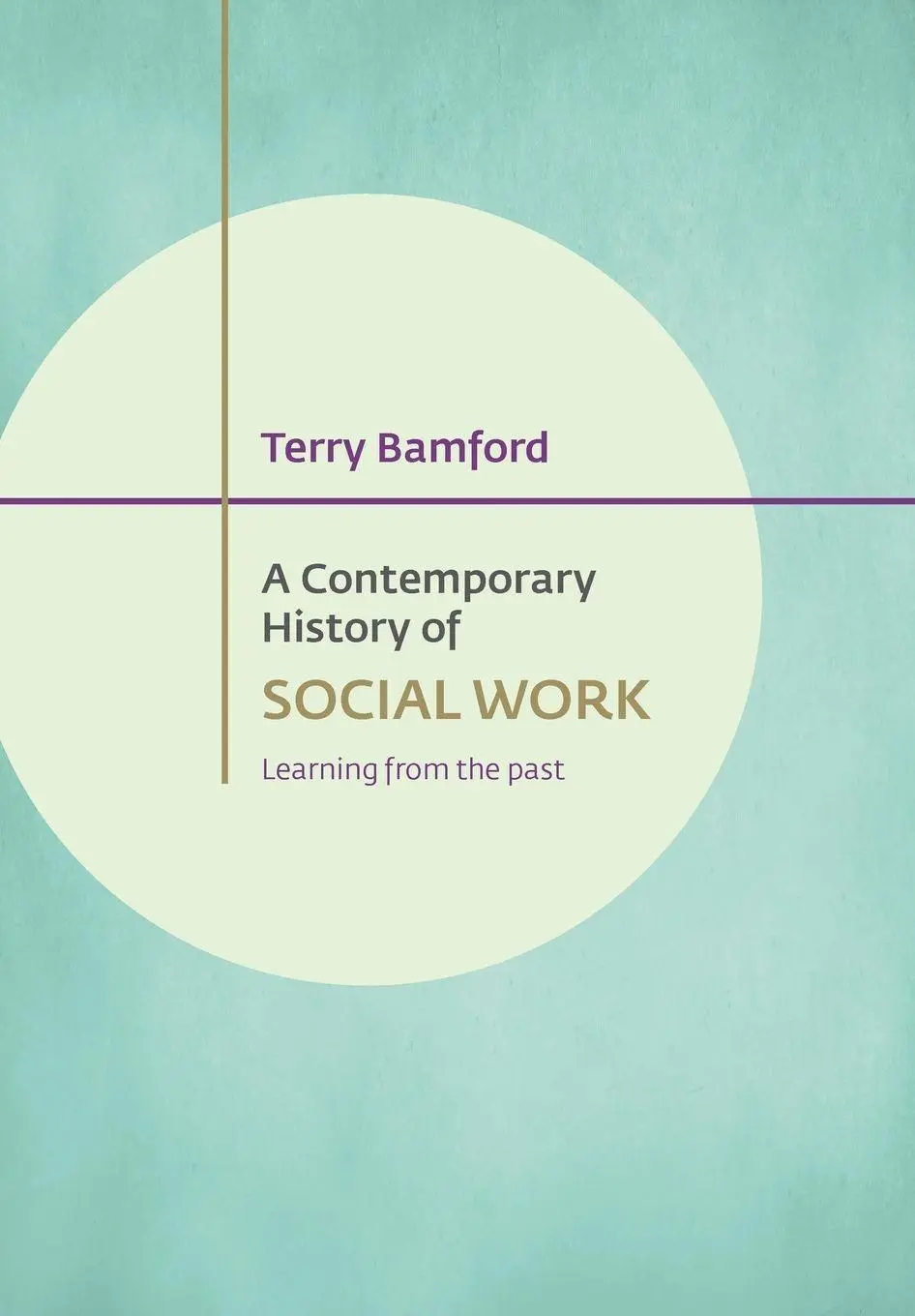 Cover: 9781447322160 | A contemporary history of social work | Terry Bamford | Taschenbuch