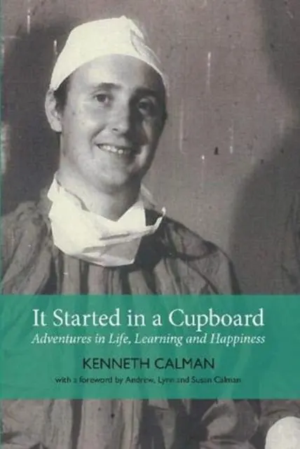 Cover: 9781910022160 | It Started in a Cupboard | Adventures in Life, Learning and Happiness