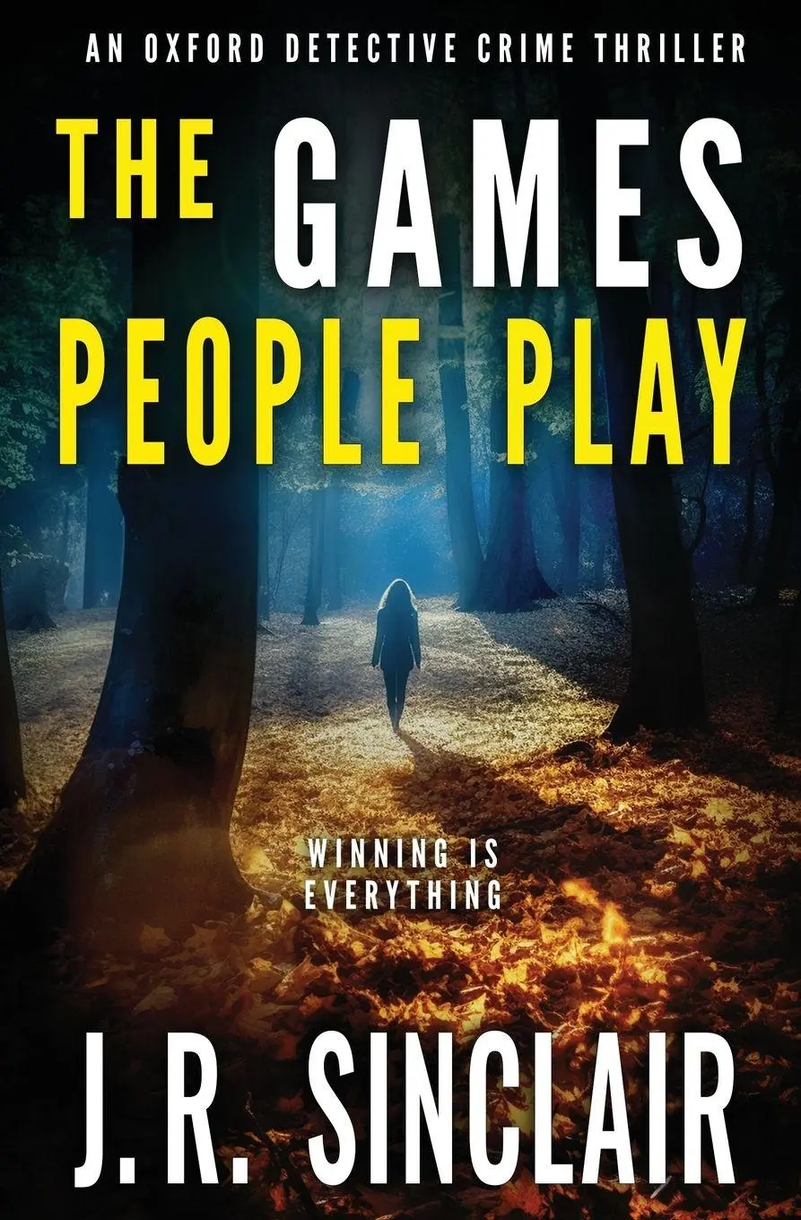 Cover: 9781915142160 | The Games People Play | J. R. Sinclair | Taschenbuch | Englisch | 2024