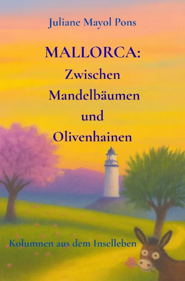 Cover: 9783565242160 | Mallorca: Zwischen Mandelbäumen und Olivenhainen | Juliane Mayol Pons