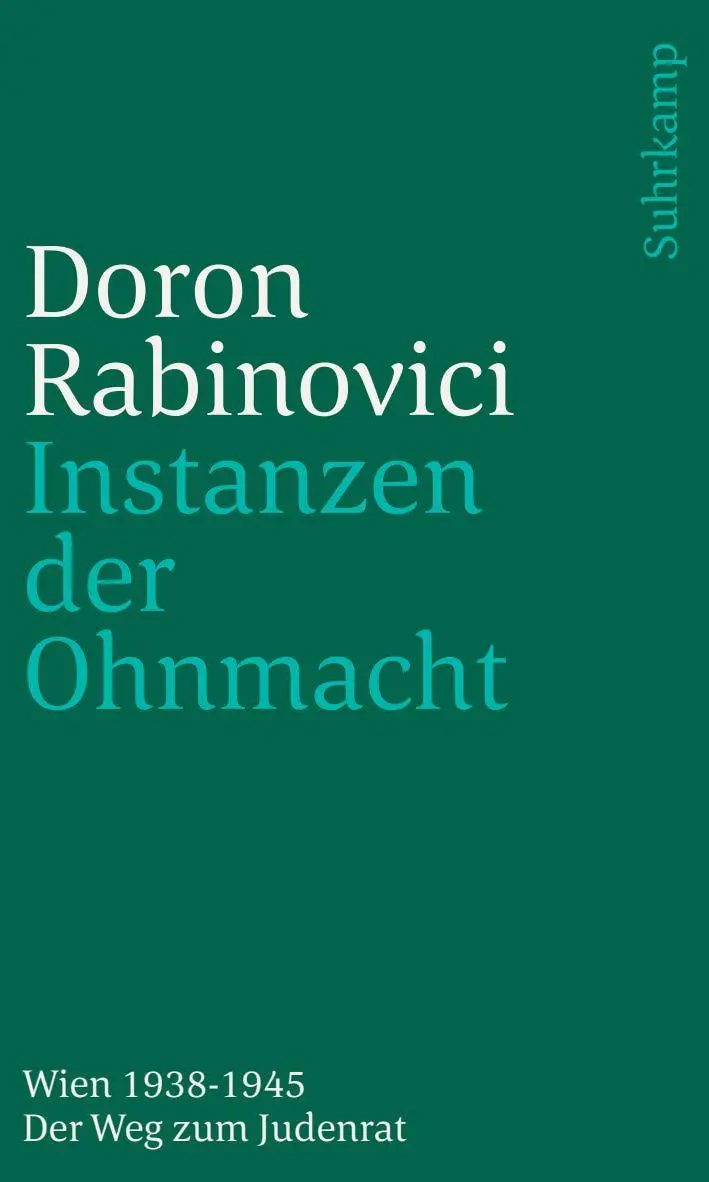 Cover: 9783633242160 | Instanzen der Ohnmacht | Wien 1938-1945. Der Weg zum Judenrat | Buch