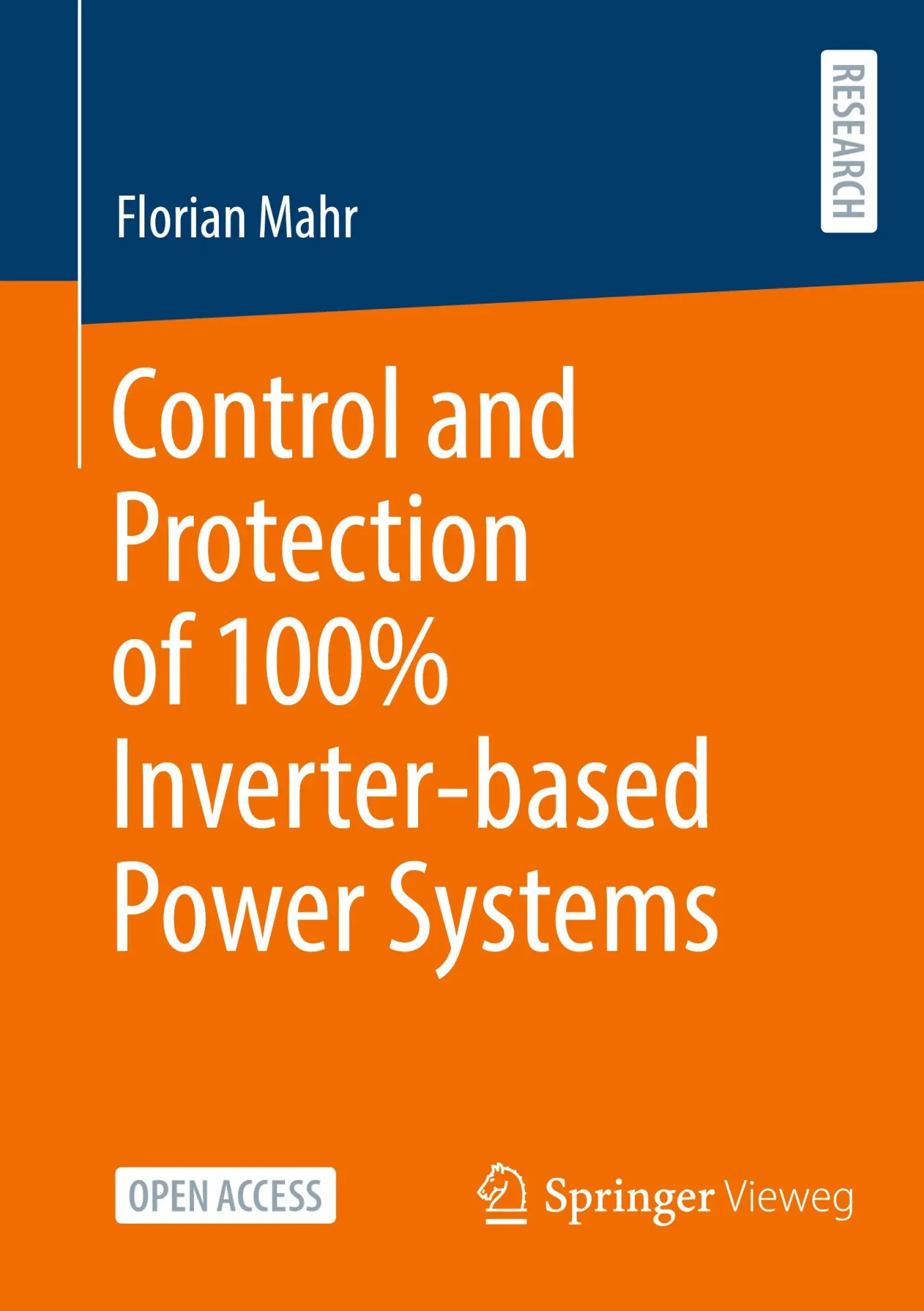 Cover: 9783658472160 | Control and Protection of 100% Inverter-based Power Systems | Mahr
