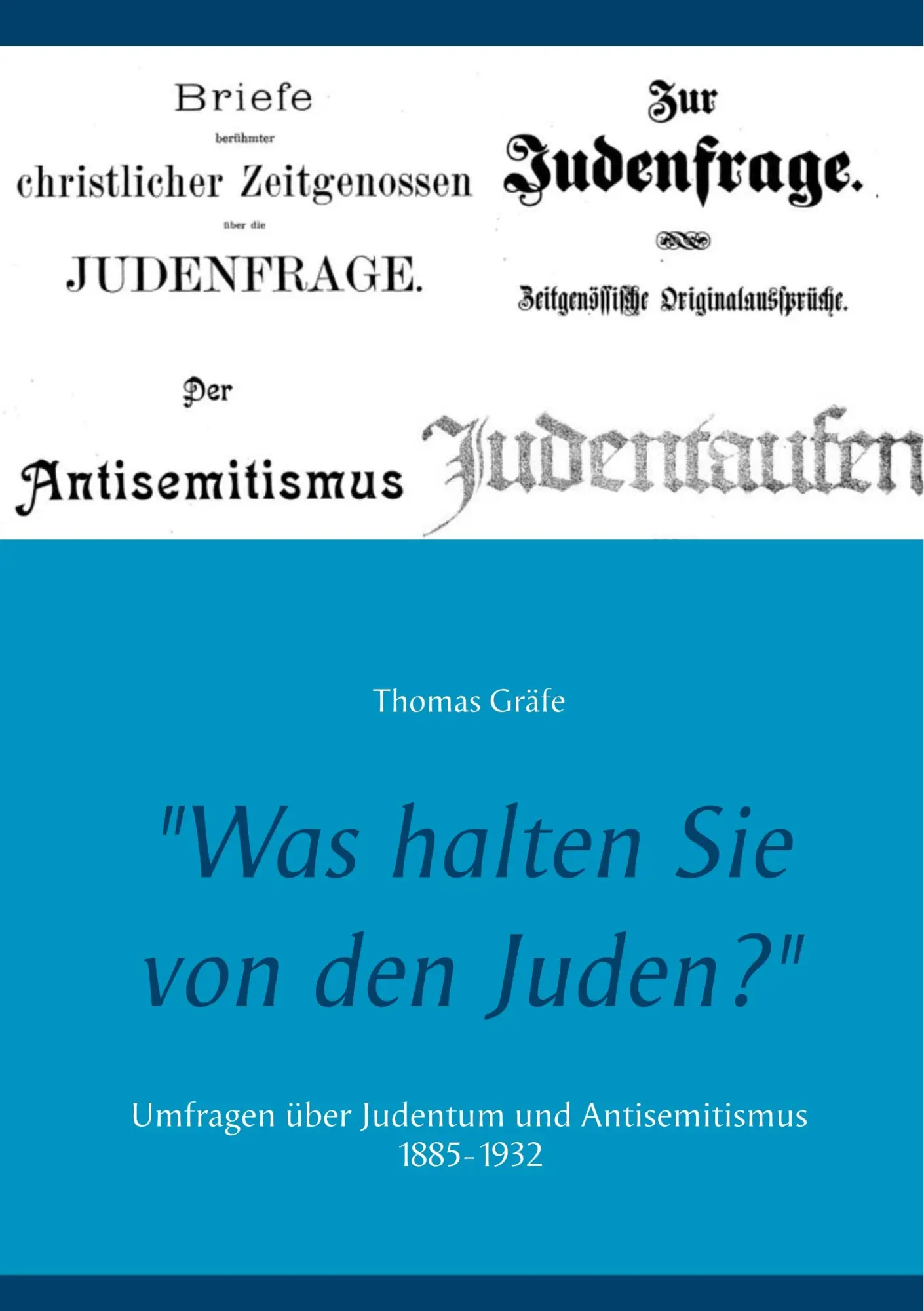Cover: 9783748182160 | "Was halten Sie von den Juden?" | Thomas Gräfe | Taschenbuch | 104 S.