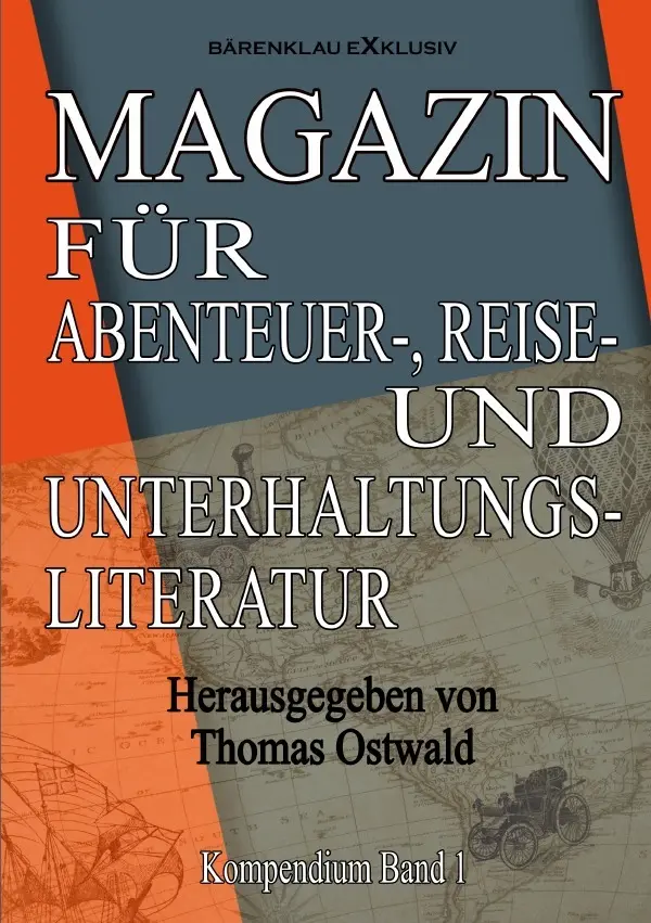 Cover: 9783754952160 | Magazin für Abenteuer-, Reise- und Unterhaltungsliteratur | Ostwald