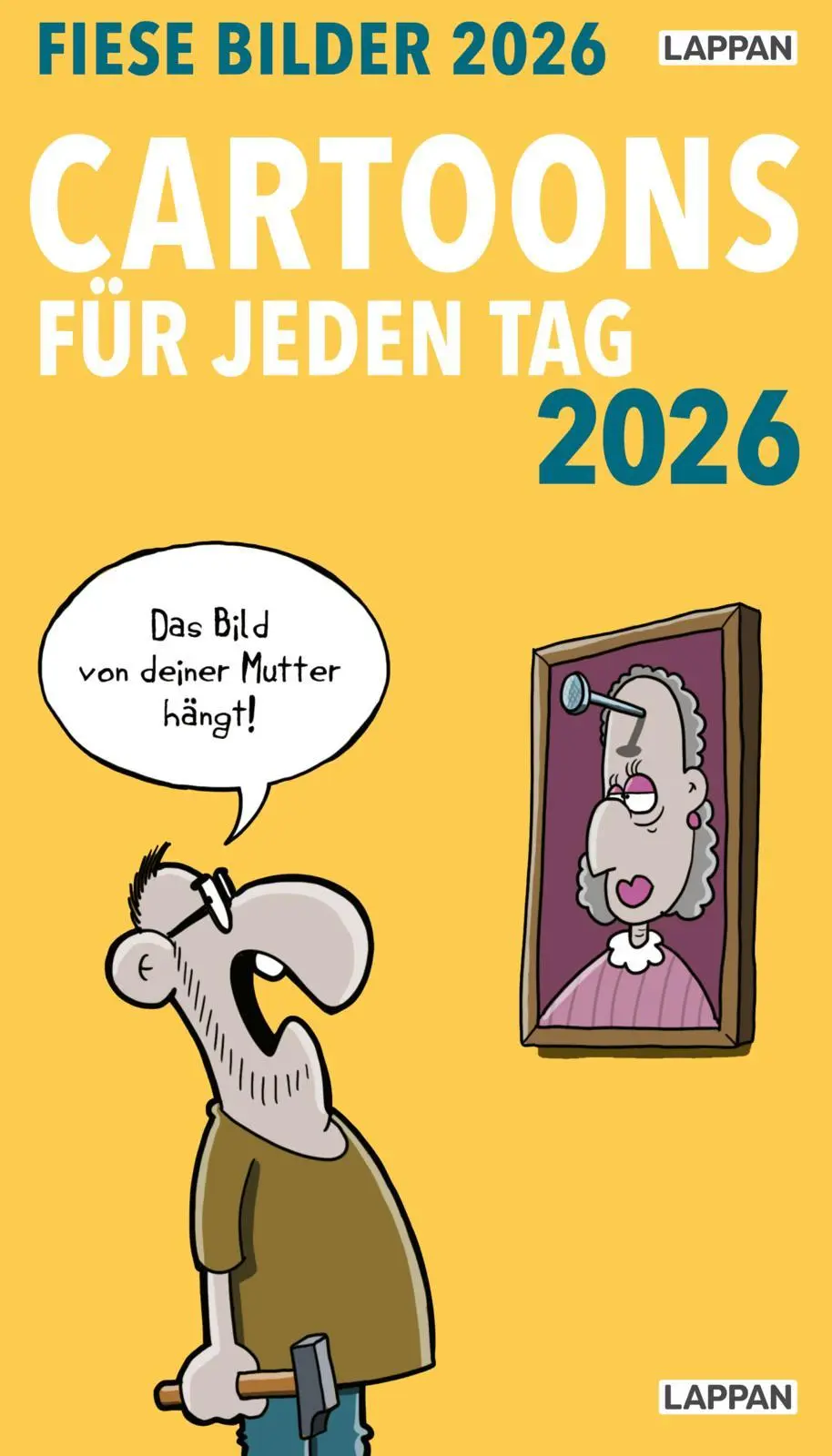 Cover: 9783830322160 | Fiese Bilder Cartoons für jeden Tag 2026: Tagesabreißkalender | 640 S.