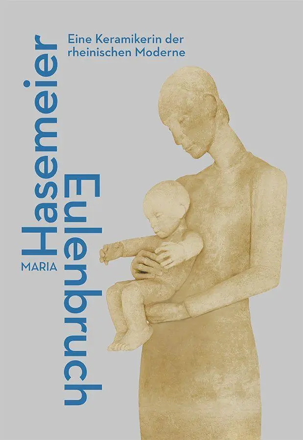 Cover: 9783867122160 | Maria Hasemeier-Eulenbruch | Eine Keramikerin der rheinischen Moderne