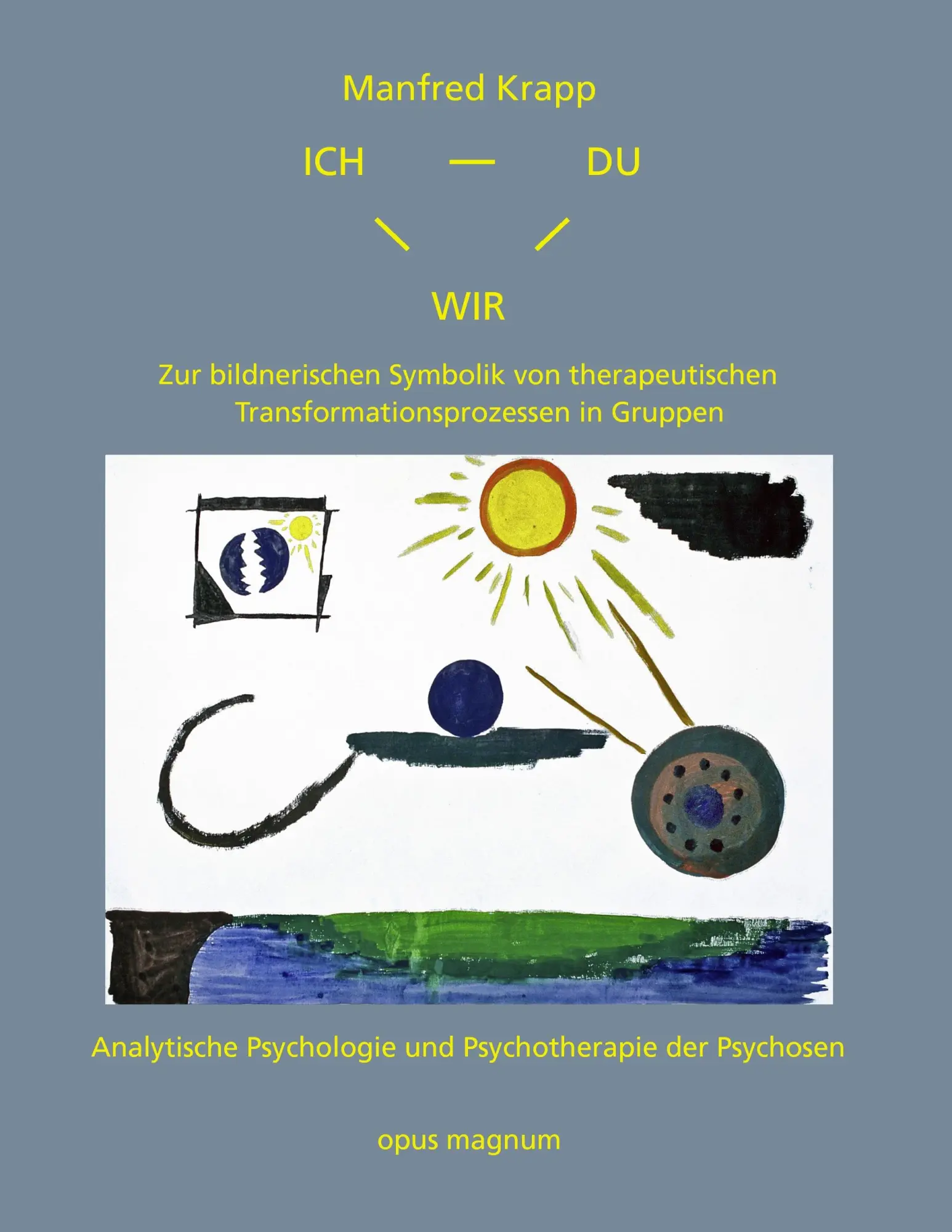 Cover: 9783939322160 | Ich-Du-Wir | Manfred Krapp | Taschenbuch | 392 S. | Deutsch | 2011