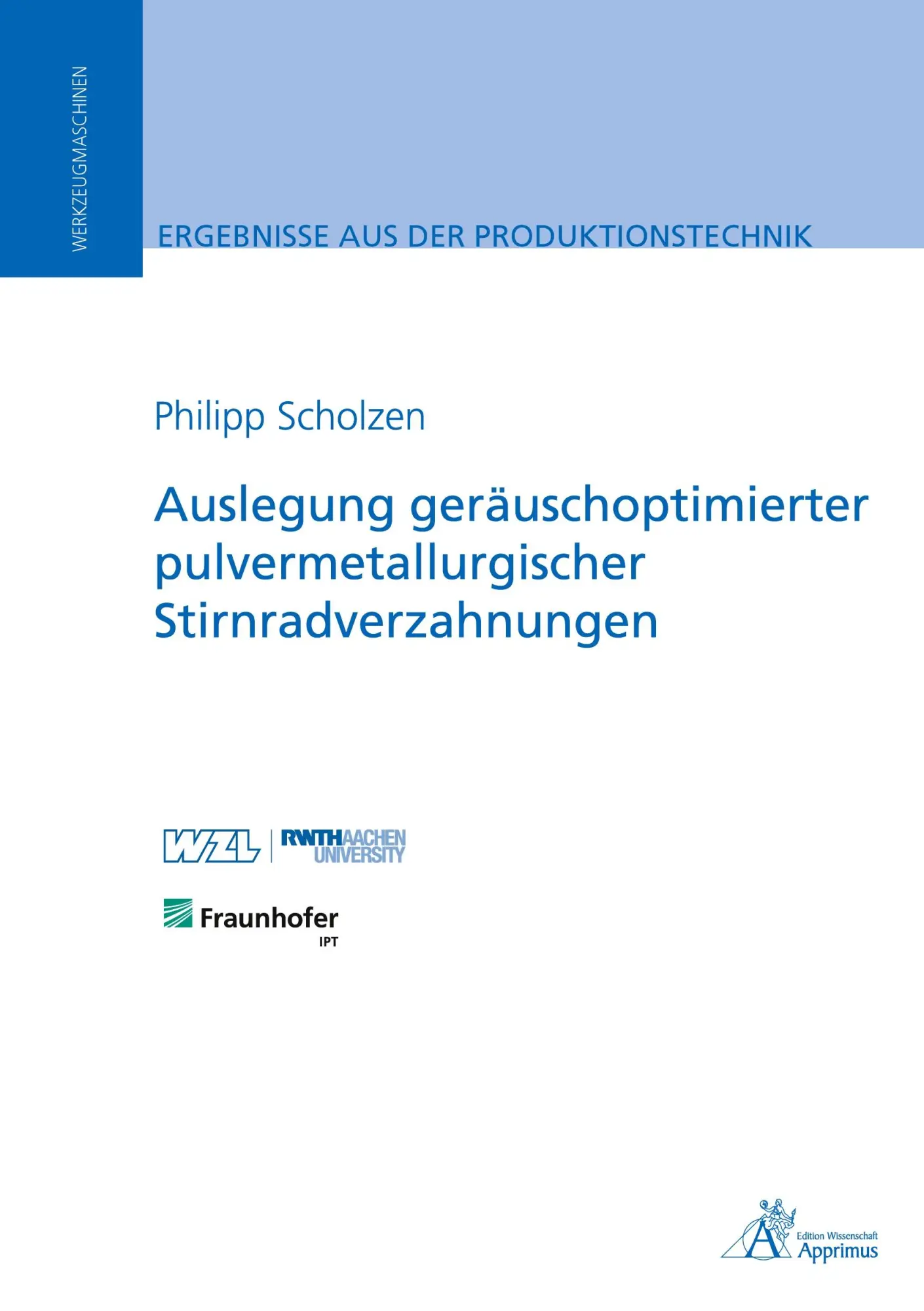Cover: 9783985552160 | Auslegung geräuschoptimierter pulvermetallurgischer...