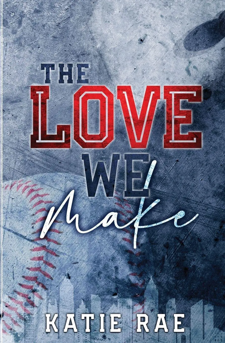 Cover: 9781088252260 | The Love We Make | Katie Rae | Taschenbuch | Englisch | 2024