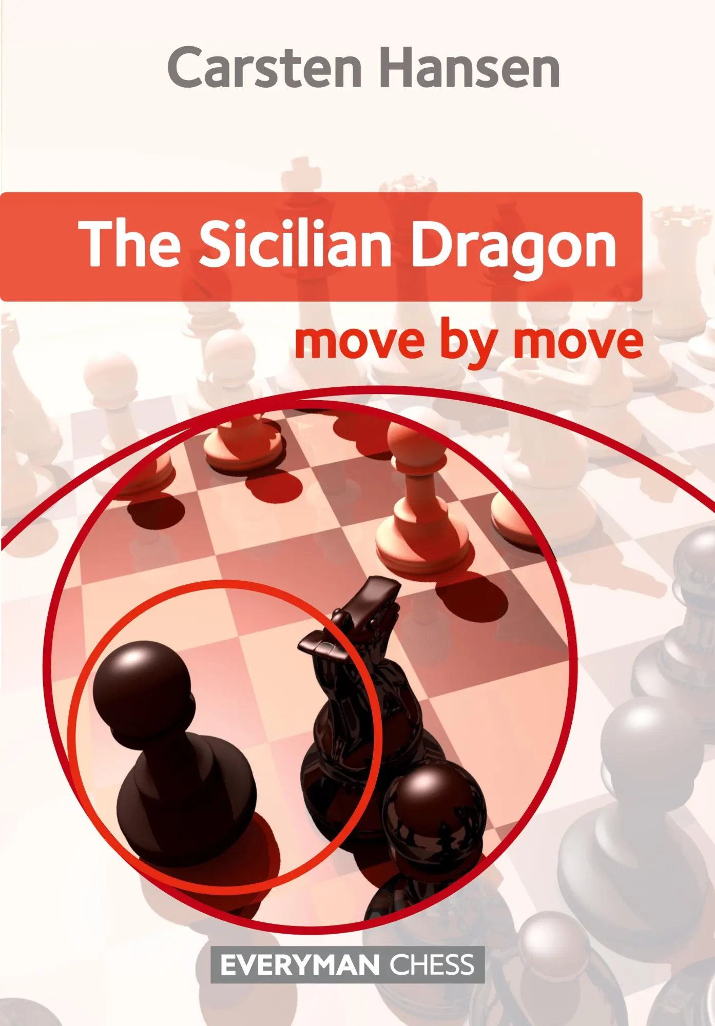 Cover: 9781781942260 | Sicilian Dragon | Move by Move, The | Carsten Hansen | Taschenbuch