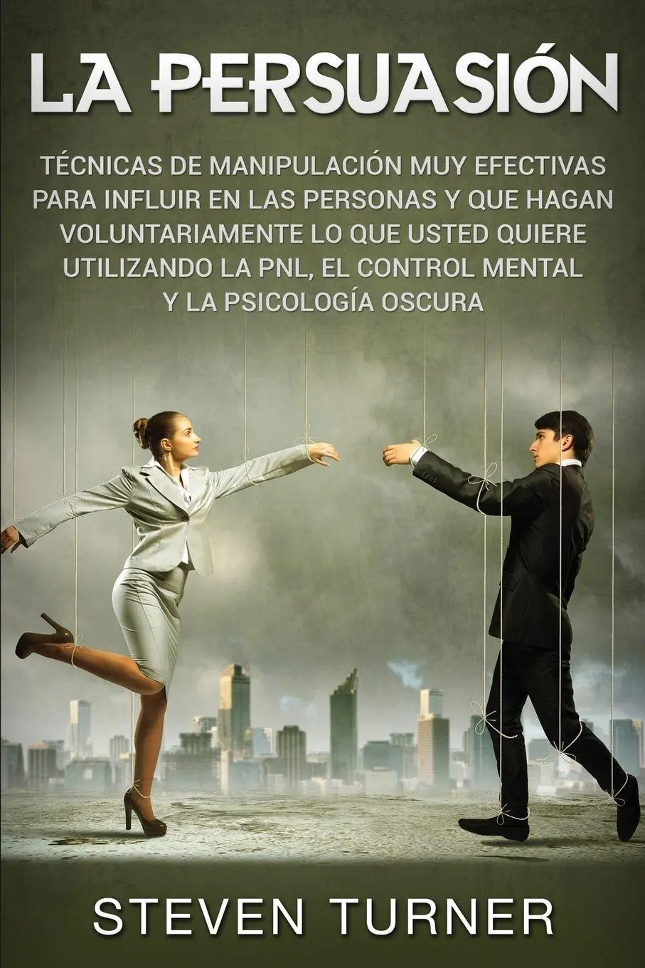 Cover: 9781950922260 | La Persuasión | Steven Turner | Taschenbuch | Kartoniert / Broschiert