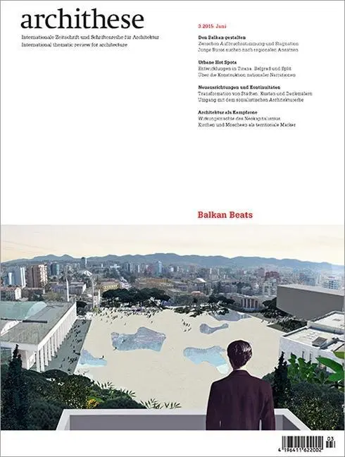 Cover: 9783038622260 | Balkan-Beats | archithese 3.2015 | Buch | Archithese | Deutsch | 2015