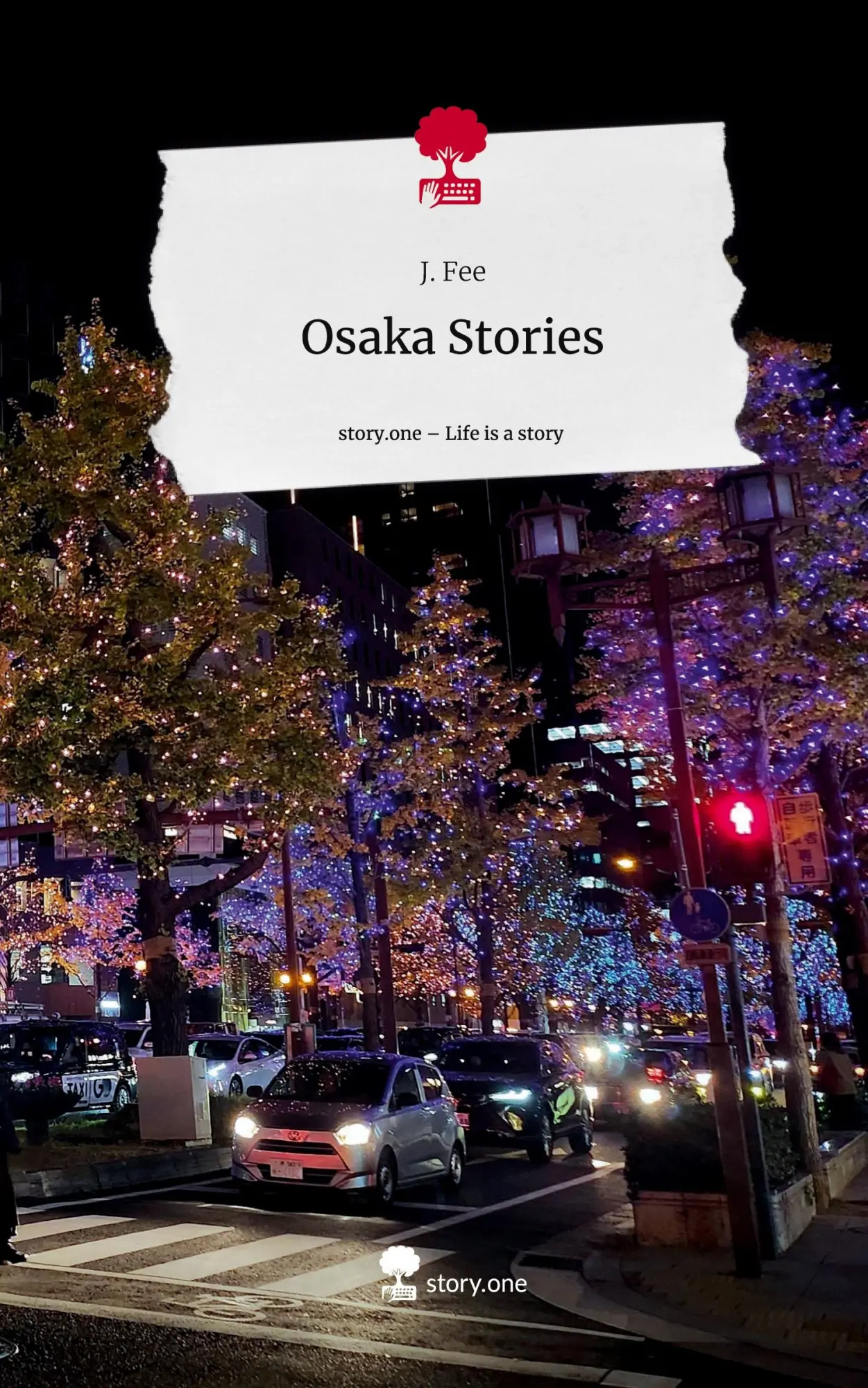 Cover: 9783711512260 | Osaka Stories. Life is a Story - story.one | J. Fee | Buch | 60 S.