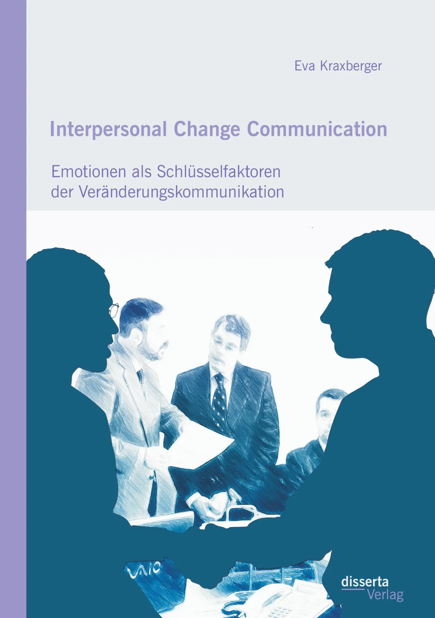 Cover: 9783959352260 | Interpersonal Change Communication: Emotionen als Schlüsselfaktoren...