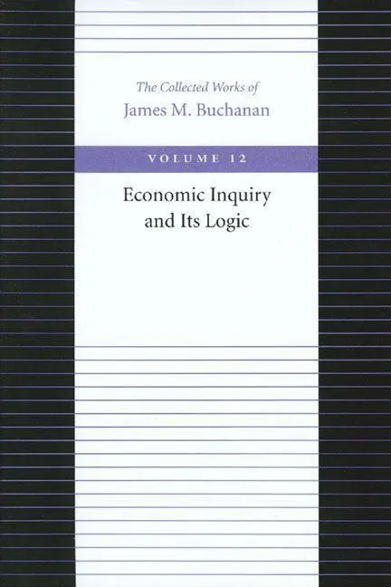 Cover: 9780865972360 | Economic Inquiry and Its Logic | James M. Buchanan | Taschenbuch