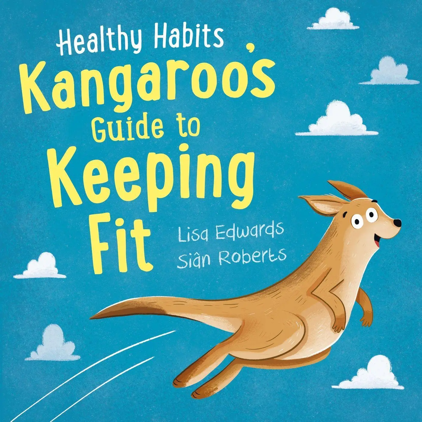 Cover: 9781445182360 | Healthy Habits: Kangaroo's Guide to Keeping Fit | Lisa Edwards | Buch