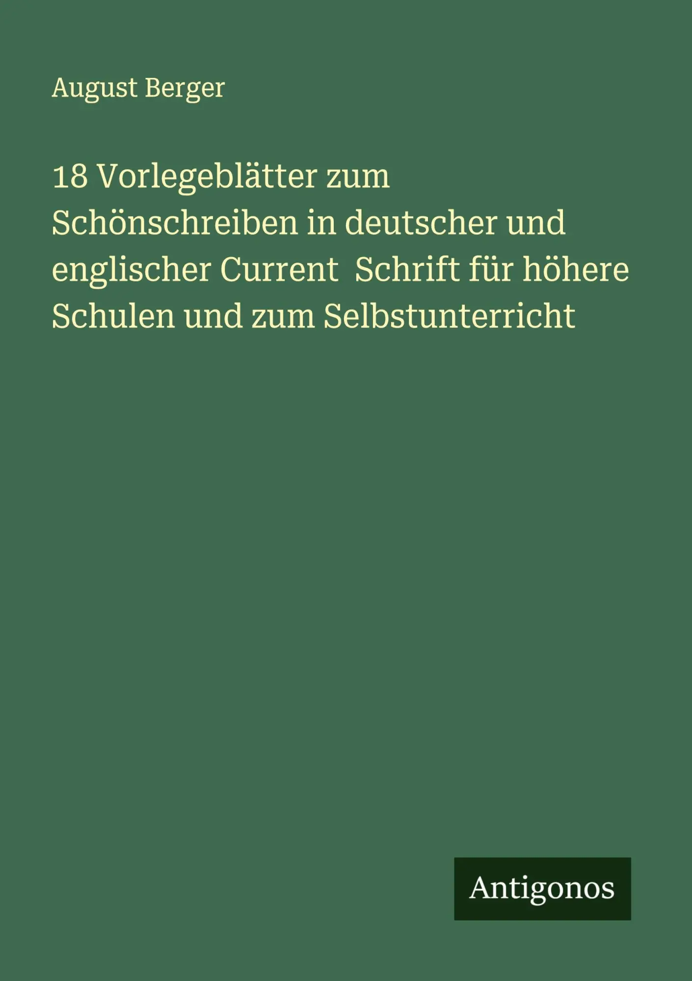 Cover: 9783386102360 | 18 Vorlegeblätter zum Schönschreiben in deutscher und englischer...