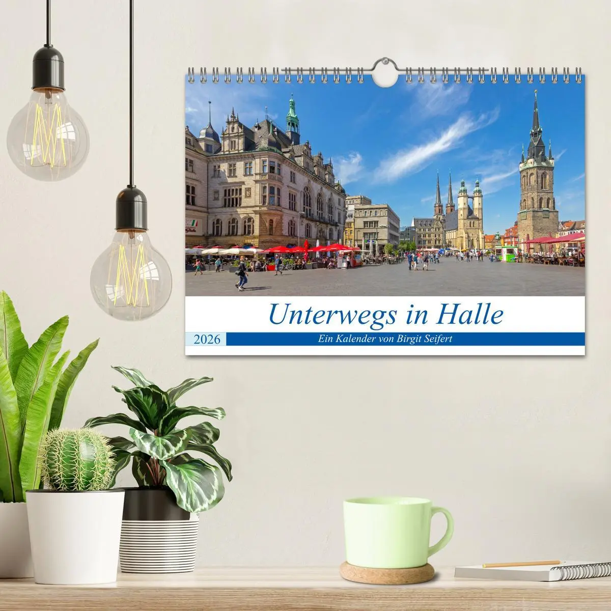 Bild: 9783457792360 | Unterwegs in Halle (Wandkalender 2026 DIN A4 quer), CALVENDO...