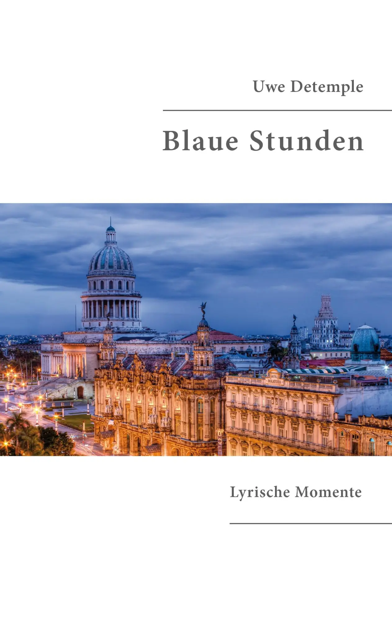 Cover: 9783734752360 | Blaue Stunden | Lyrische Momente | Uwe Detemple | Taschenbuch | 40 S.