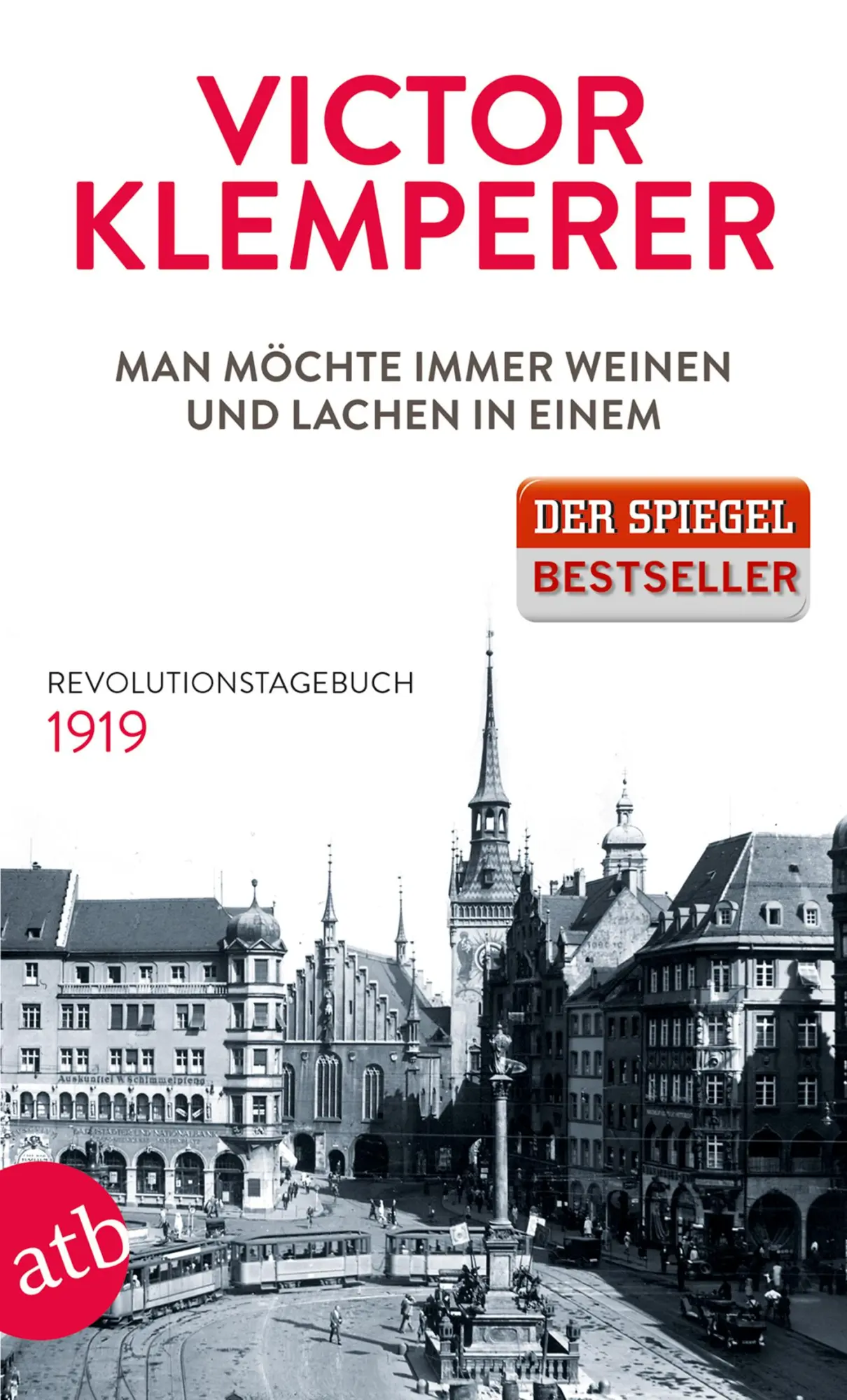 Cover: 9783746632360 | Man möchte immer weinen und lachen in einem | Revolutionstagebuch 1919 Cover: 9783746632360 | Man möchte immer weinen und lachen in einem | Revolutionstagebuch 1919