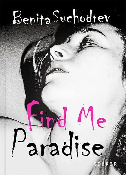 Cover: 9783969002360 | Benita Suchodrev | Find Me Paradise | Benita Suchodrev | Buch | 400 S.