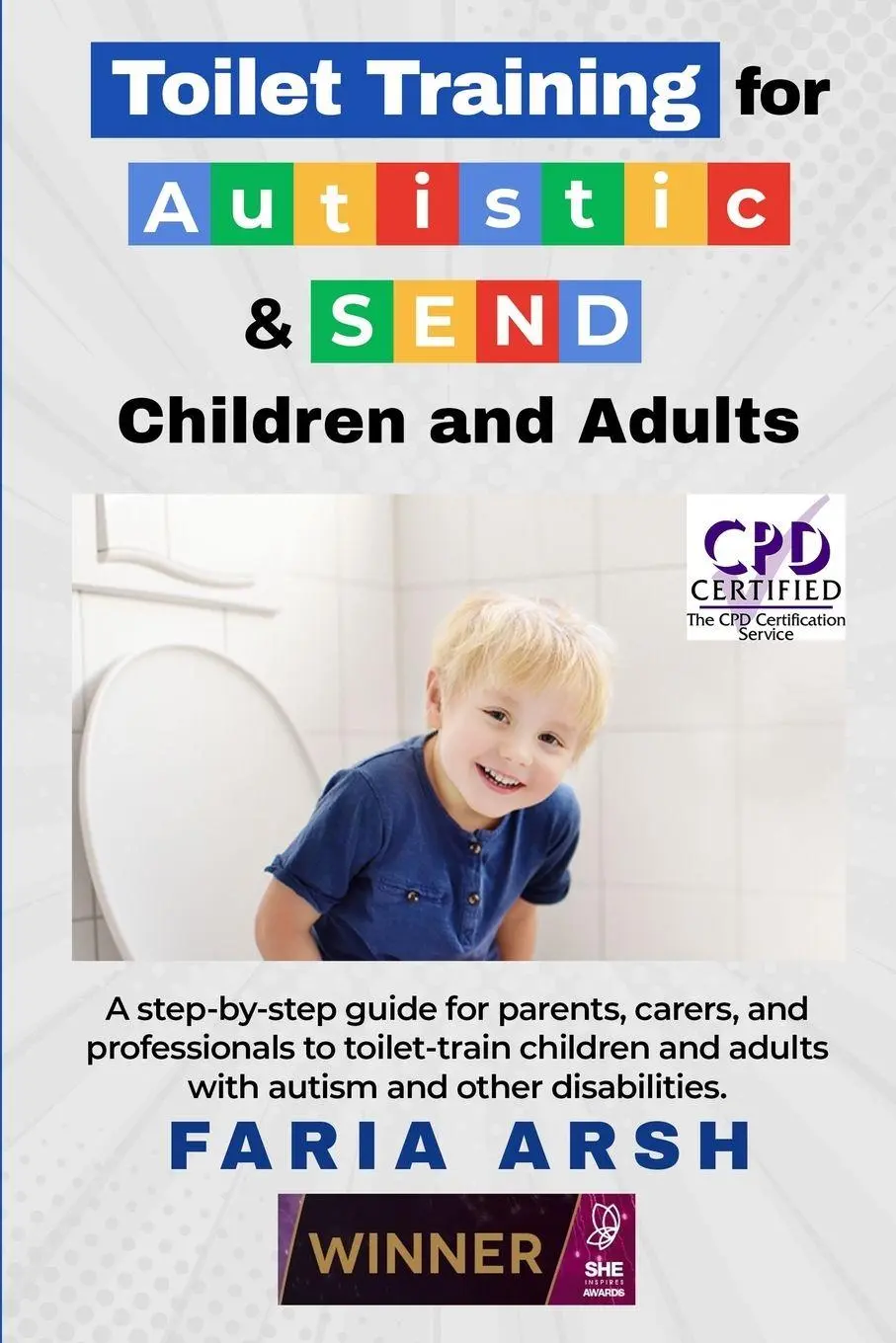Cover: 9789693192360 | Toilet Training for Autistic &amp; SEND Children and Adults | Faria Arsh