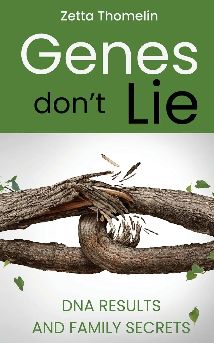 Cover: 9781836152460 | Genes Don't Lie | DNA results and family secrets | Zetta Thomelin