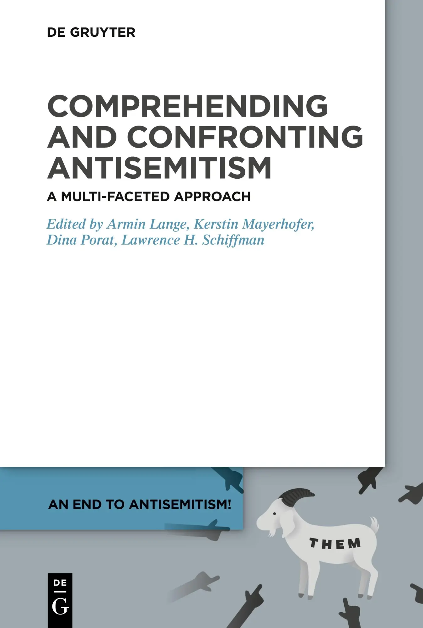 Cover: 9783110632460 | An End to Antisemitism!, 1, Comprehending and Confronting Antisemitism