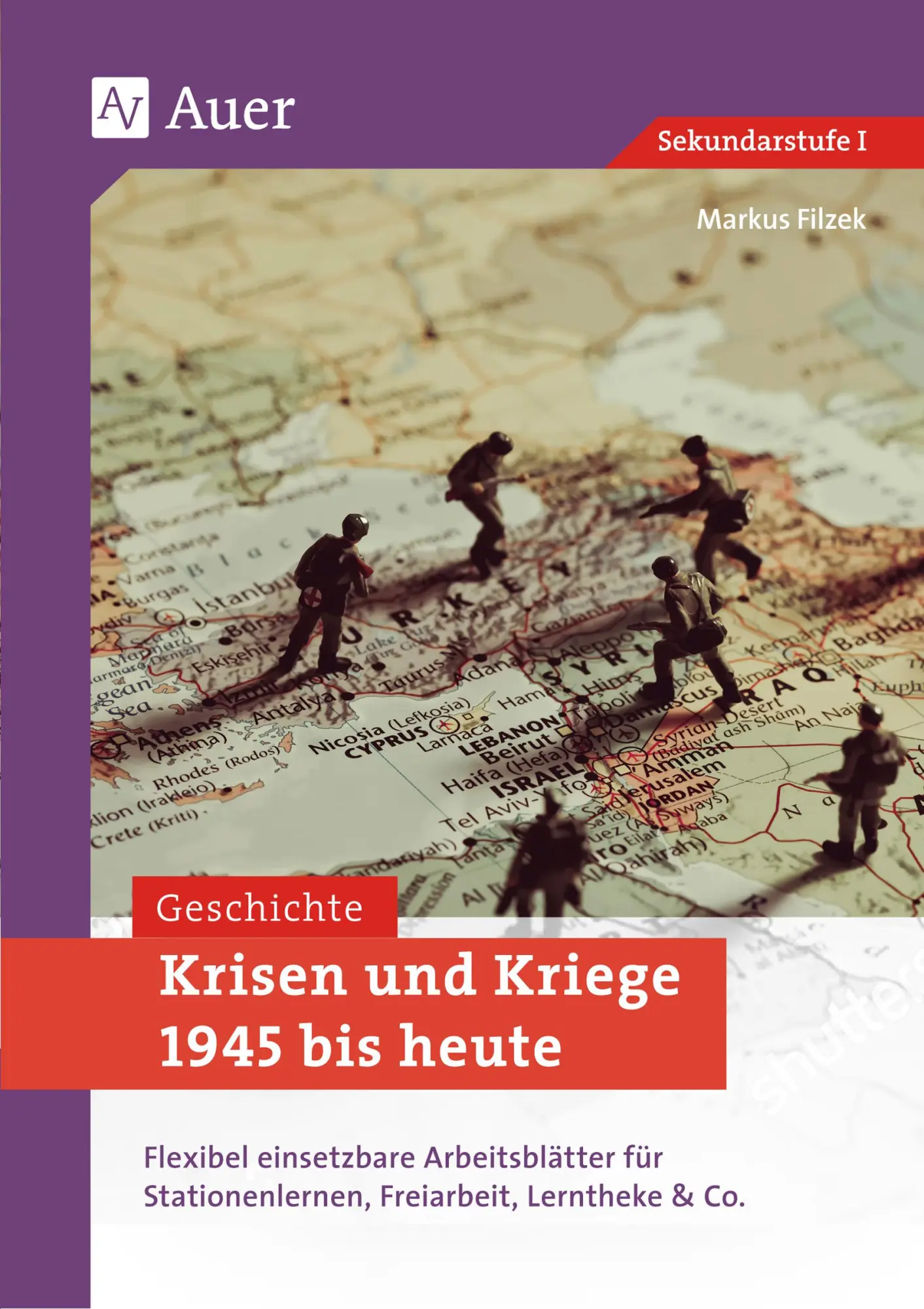Cover: 9783403082460 | Krisen und Kriege 1945 bis heute | Markus Filzek | Broschüre | 88 S.