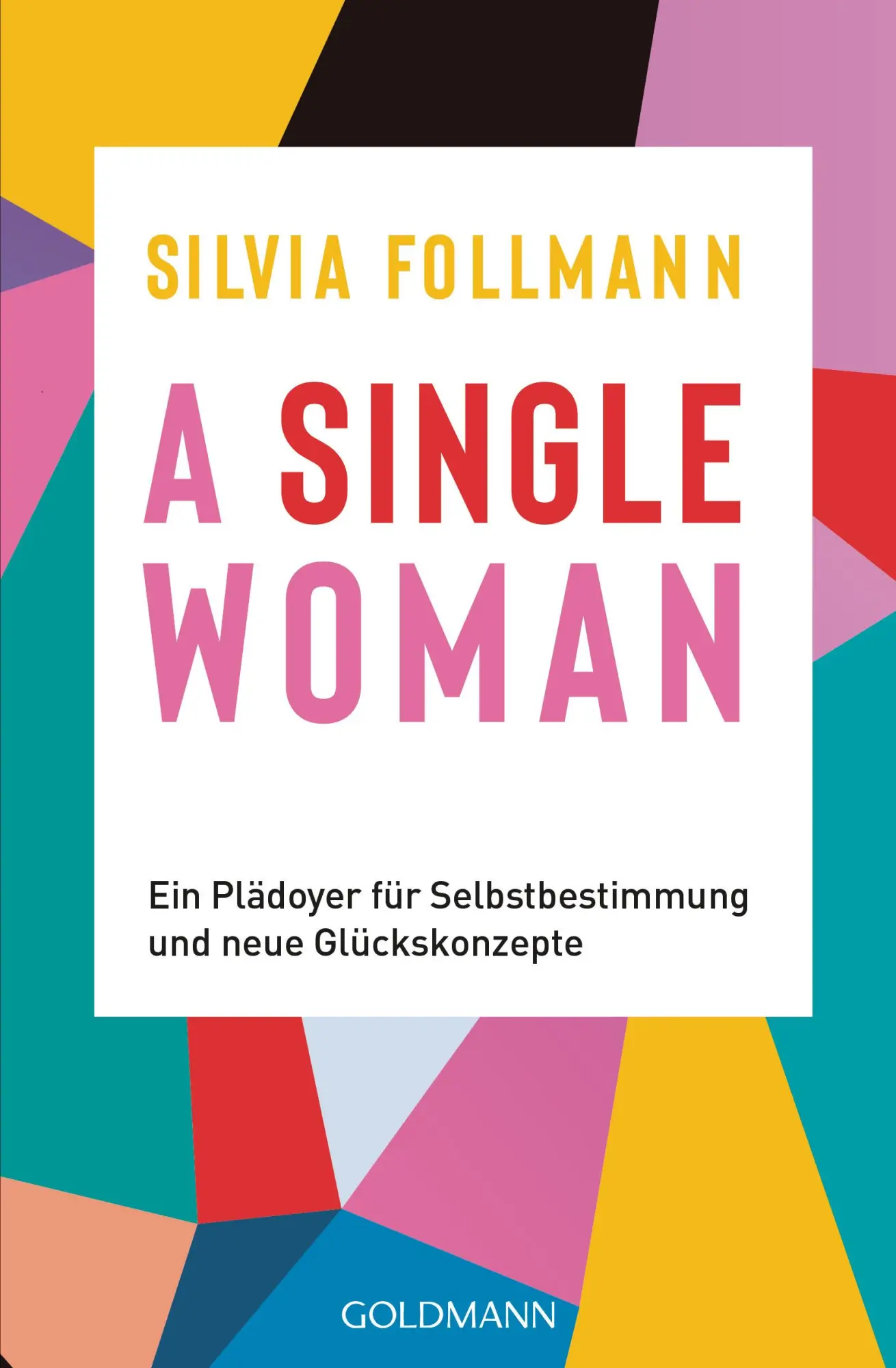Cover: 9783442142460 | A Single Woman | Silvia Follmann | Taschenbuch | 240 S. | Deutsch
