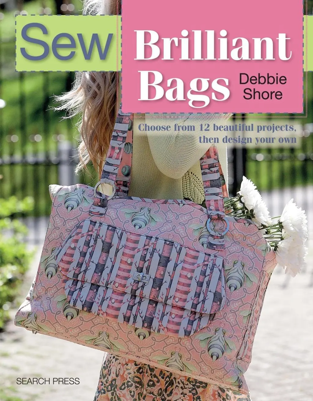 Cover: 9781782212560 | Sew Brilliant Bags | Debbie Shore | Taschenbuch | Englisch | 2015