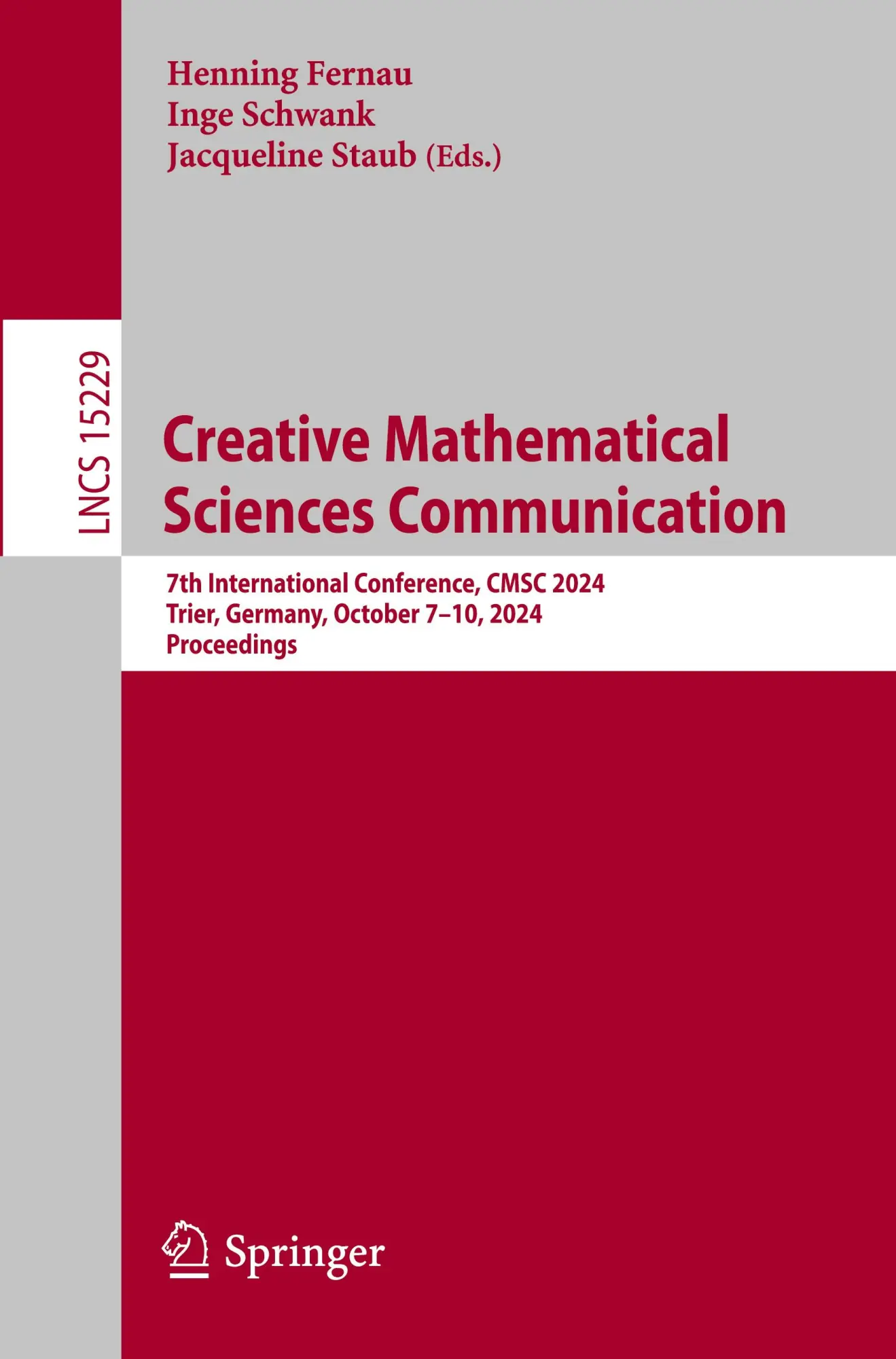 Cover: 9783031732560 | Creative Mathematical Sciences Communication | Henning Fernau (u. a.) Cover: 9783031732560 | Creative Mathematical Sciences Communication | Henning Fernau (u. a.)