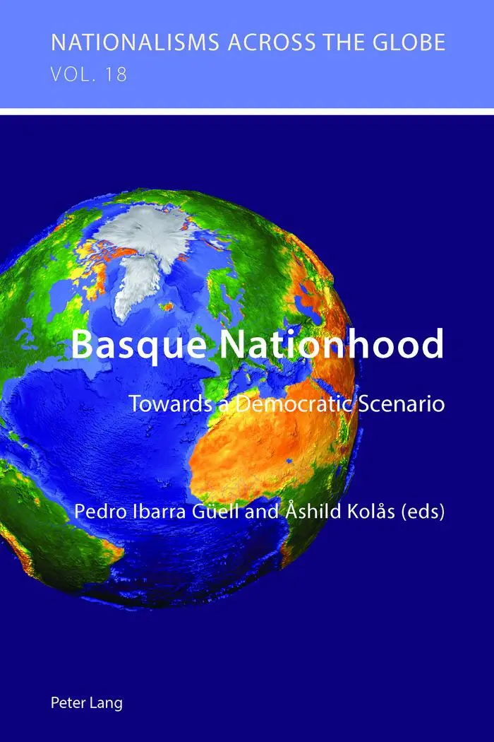 Basque Nationhood: Towards a Democratic Scenario (Nationalisms across the Globe)