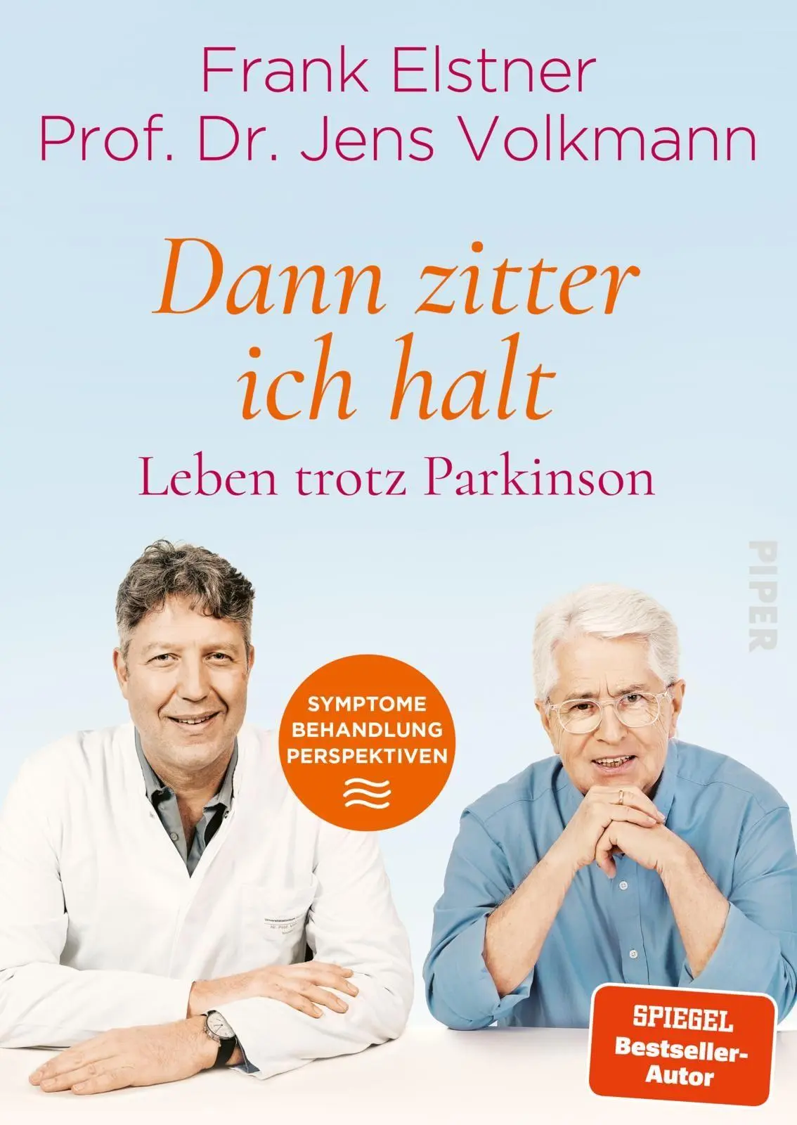 Cover: 9783492322560 | 'Dann zitter ich halt' - Leben trotz Parkinson | Frank Elstner (u. a.)
