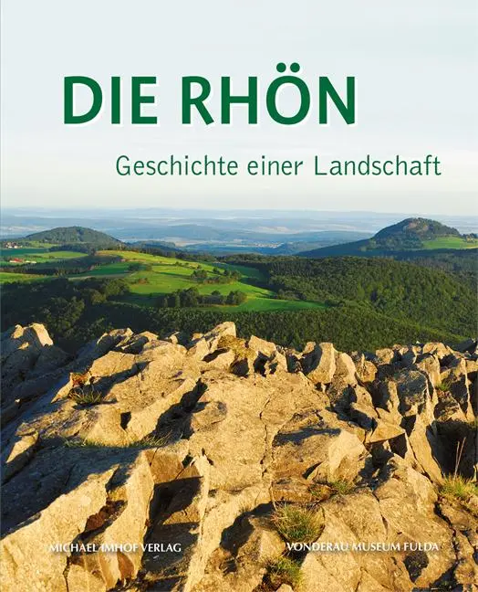 Cover: 9783731902560 | Die Rhön - Geschichte einer Landschaft | Thomas Heiler (u. a.) | Buch