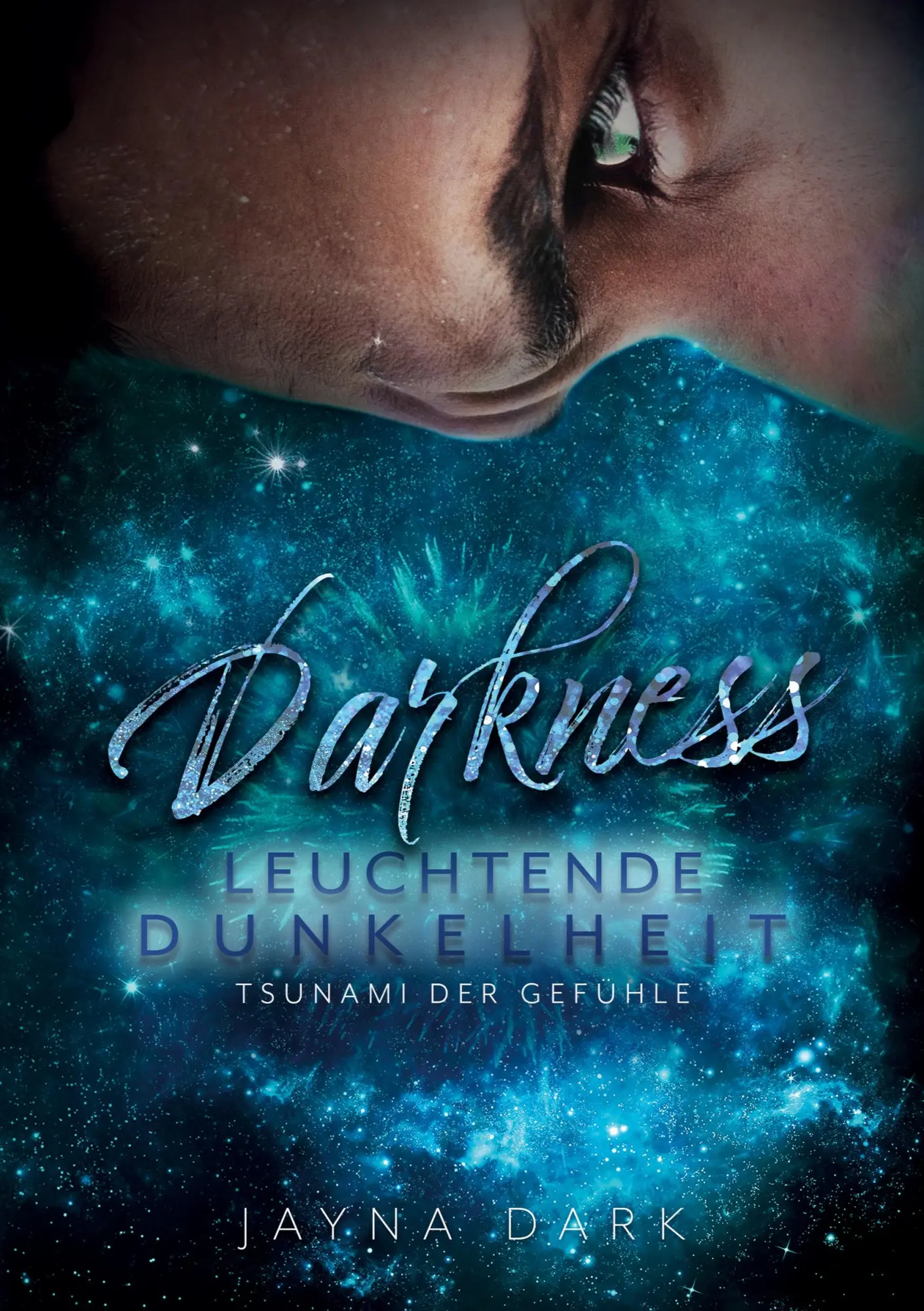 Cover: 9783753472560 | Darkness - Leuchtende Dunkelheit | Tsunami der Gefühle | Jayna Dark