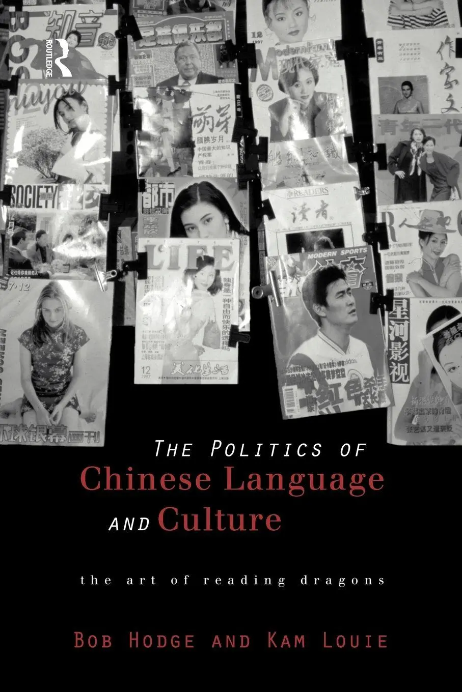 Cover: 9780415172660 | Politics of Chinese Language and Culture | The Art of Reading Dragons
