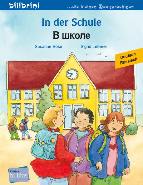 Cover: 9783695052660 | In der Schule (Deutsch-Russisch) | Zweisprachiges Kinderbuch | Böse