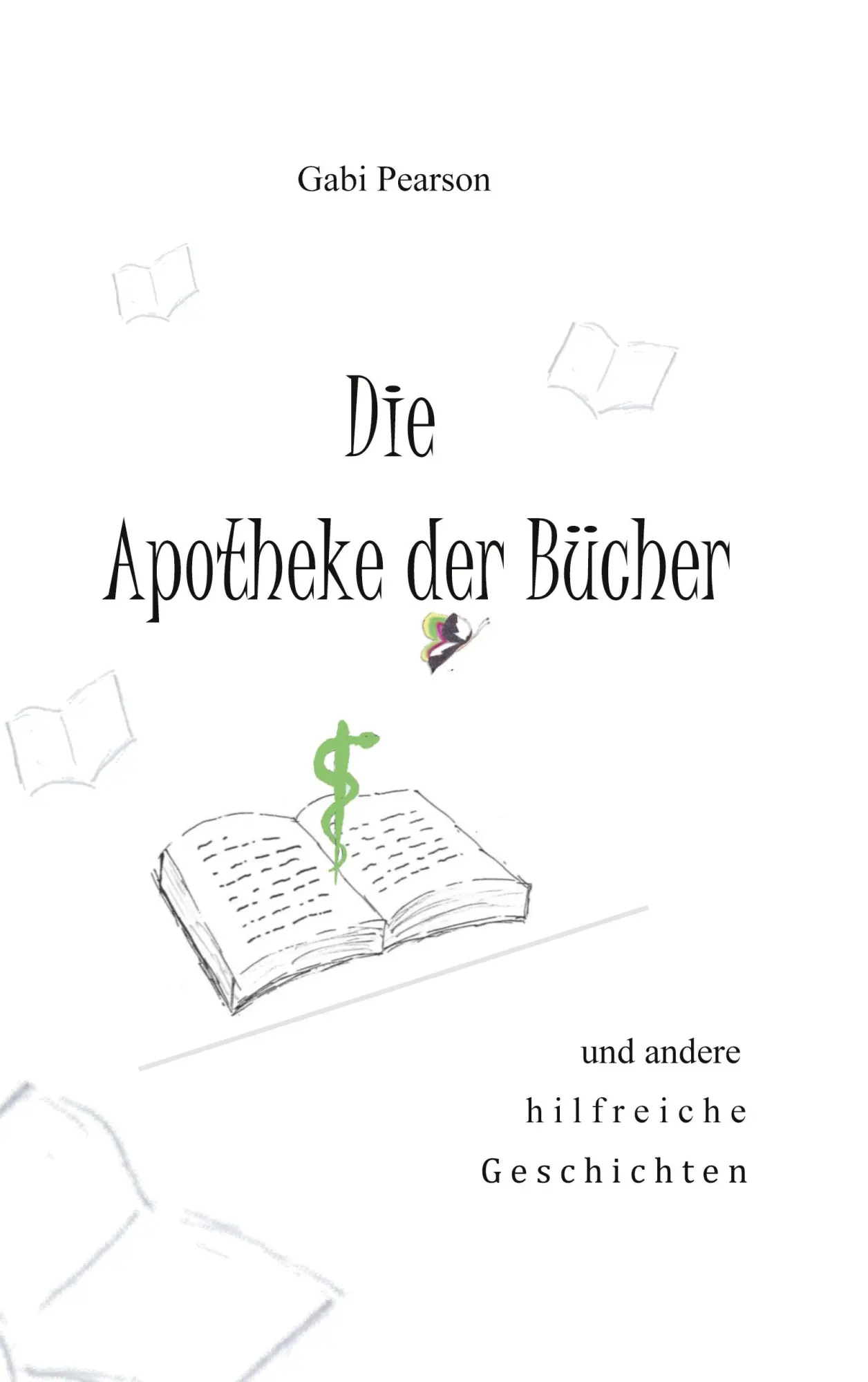 Cover: 9783756292660 | Die Apotheke der Bücher | und andere hilfreiche Geschichten | Pearson
