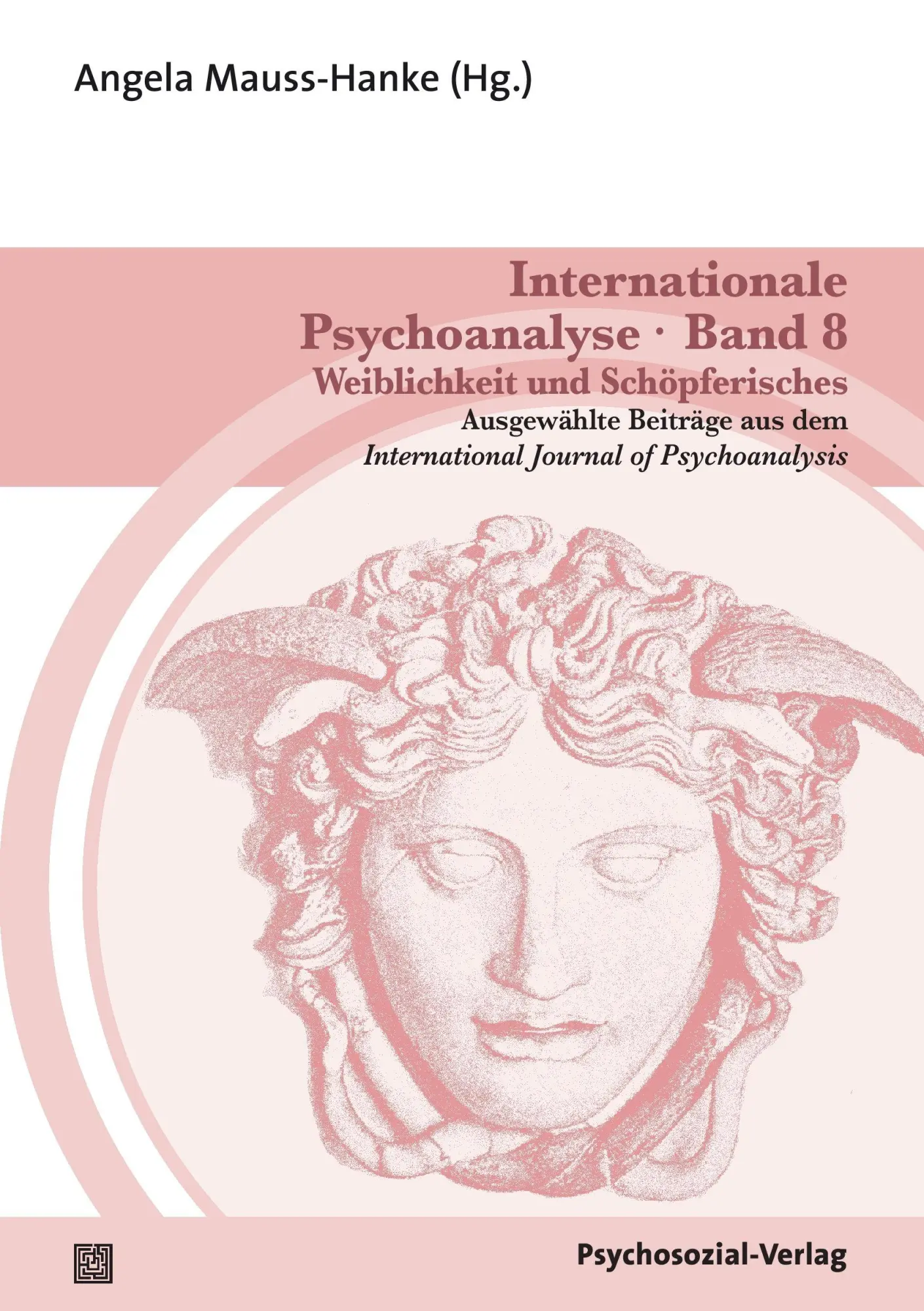 Cover: 9783837922660 | Internationale Psychoanalyse Band 8: Weiblichkeit und Schöpferisches